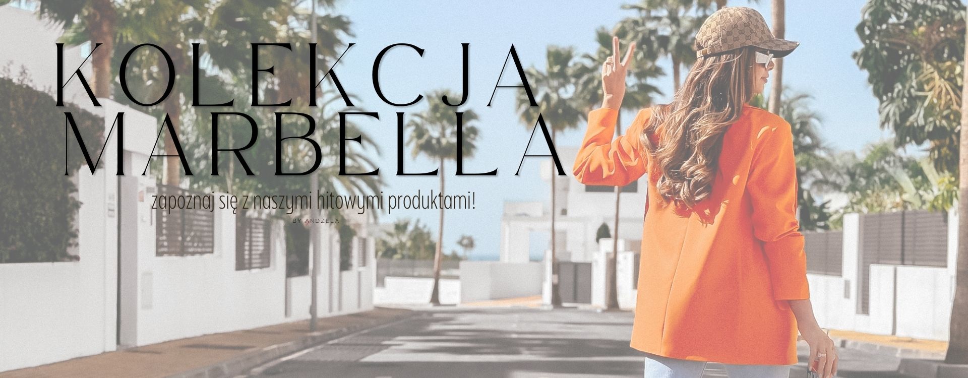 Kolekcja Marbella, zapoznaj się z naszymi hitowymi produktami! 
